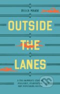 Kniha: Outside the Lanes (Becca Mann). Blue Star, 2025 Kniha: Outside the Lanes (Becca Mann). Blue Star, 2025