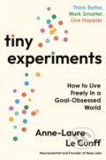 Kniha: Tiny Experiments (Anne-Laure Le Cunff). Profile Books, 2025 Kniha: Tiny Experiments (Anne-Laure Le Cunff). Profile Books, 2025