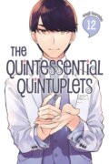 Kniha: The Quintessential Quintuplets 12 (Negi Haruba). Kodansha Comics, 2021 Kniha: The Quintessential Quintuplets 12 (Negi Haruba). Kodansha Comics, 2021
