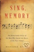 Kniha: Sing, Memory (Makana Eyre). WW Norton & Co, 2023 Kniha: Sing, Memory (Makana Eyre). WW Norton & Co, 2023