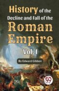 Kniha: History of the Decline and Fall of the Roman Empire (Edward Gibbon). , 2023 Kniha: History of the Decline and Fall of the Roman Empire (Edward Gibbon). , 2023