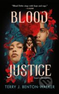 Kniha: Blood Justice (Terry J. Benton-Walker). Hodderscape, 2024 Kniha: Blood Justice (Terry J. Benton-Walker). Hodderscape, 2024