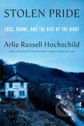 Kniha: Stolen Pride (Arlie Russell Hochschild). The New Press, 2024 Kniha: Stolen Pride (Arlie Russell Hochschild). The New Press, 2024