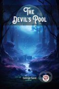 Kniha: The Devil's Pool (Edition2024) (George Sand). , 2024 Kniha: The Devil's Pool (Edition2024) (George Sand). , 2024