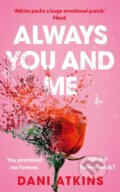 Kniha: Always You and Me (Dani Atkins). Lake Union Publishing, 2025 Kniha: Always You and Me (Dani Atkins). Lake Union Publishing, 2025