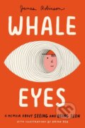 Kniha: Whale Eyes (James Robinson). , 2025 Kniha: Whale Eyes (James Robinson). , 2025