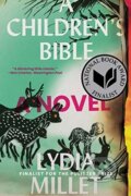 Kniha: A Children's Bible (Lydia Millet). WW Norton & Co, 2021 Kniha: A Children's Bible (Lydia Millet). WW Norton & Co, 2021