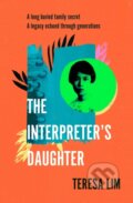 Kniha: The Interpreter's Daughter (Teresa Lim). Michael Joseph, 2022 Kniha: The Interpreter's Daughter (Teresa Lim). Michael Joseph, 2022