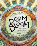 Kniha: Doom and Bloom (Campbell Walker). Hardie Grant, 2025 Kniha: Doom and Bloom (Campbell Walker). Hardie Grant, 2025