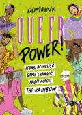 Kniha: Queer Power (Dom&Ink). HarperCollins, 2021 Kniha: Queer Power (Dom&Ink). HarperCollins, 2021