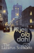 Kniha: The Lazarus Solution (Kjell Ola Dahl). Orenda Books, 2023 Kniha: The Lazarus Solution (Kjell Ola Dahl). Orenda Books, 2023