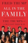 Kniha: All in the Family (Fred C. Trump). Gallery Books, 2024 Kniha: All in the Family (Fred C. Trump). Gallery Books, 2024