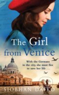 Kniha: The Girl from Venice (Siobhan Daiko). Boldwood Books, 2023 Kniha: The Girl from Venice (Siobhan Daiko). Boldwood Books, 2023