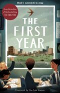 Kniha: The First Year (Matt Goodfellow). Otter-Barry Books, 2025 Kniha: The First Year (Matt Goodfellow). Otter-Barry Books, 2025