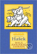 Kniha: Malá zoologická zahrada (Jaroslav Hašek). , 2001 Kniha: Malá zoologická zahrada (Jaroslav Hašek). , 2001