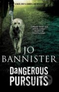 Kniha: Dangerous Pursuits (Jo Bannister). Severn House, 2021 Kniha: Dangerous Pursuits (Jo Bannister). Severn House, 2021