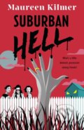 Kniha: Suburban Hell (Maureen Kilmer). Headline Book, 2023 Kniha: Suburban Hell (Maureen Kilmer). Headline Book, 2023