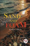 Kniha: Sand and Foam (Kahlil Gibran). , 2022 Kniha: Sand and Foam (Kahlil Gibran). , 2022