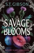 Kniha: Savage Blooms (S.T. Gibson). Orbit, 2025 Kniha: Savage Blooms (S.T. Gibson). Orbit, 2025