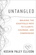 Kniha: Untangled (Koshin Paley Ellison). Grand Central Publishing, 2022 Kniha: Untangled (Koshin Paley Ellison). Grand Central Publishing, 2022