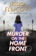 Kniha: Murder on the Home Front (Jessica Ellicott). Severn House, 2023 Kniha: Murder on the Home Front (Jessica Ellicott). Severn House, 2023