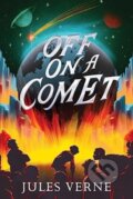 Kniha: Off on a Comet (Jules Verne). Aladdin, 2024 Kniha: Off on a Comet (Jules Verne). Aladdin, 2024