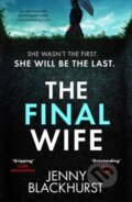 Kniha: The Final Wife (Jenny Blackhurst). Canelo, 2025 Kniha: The Final Wife (Jenny Blackhurst). Canelo, 2025