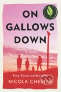 Kniha: On Gallows Down (Nicola Chester). , 2021 Kniha: On Gallows Down (Nicola Chester). , 2021