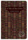 Kniha: A Tale of Two Cities. (Charles Dickens.). Chiltern, 2021 Kniha: A Tale of Two Cities. (Charles Dickens.). Chiltern, 2021