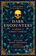 Kniha: Dark Encounters (William a CBE Croft Dickinson). Birlinn, 2023 Kniha: Dark Encounters (William a CBE Croft Dickinson). Birlinn, 2023