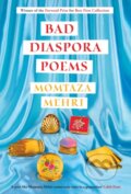 Kniha: Bad Diaspora Poems (Momtaza Mehri). Jonathan Cape, 2023 Kniha: Bad Diaspora Poems (Momtaza Mehri). Jonathan Cape, 2023