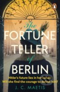 Kniha: The Fortune Teller of Berlin (J. C. Maetis). Penguin Books, 2024 Kniha: The Fortune Teller of Berlin (J. C. Maetis). Penguin Books, 2024