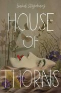 Kniha: House of Thorns (Isabel Strychacz). Simon & Schuster Books for Young Readers, 2025 Kniha: House of Thorns (Isabel Strychacz). Simon & Schuster Books for Young Readers, 2025