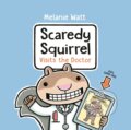 Kniha: Scaredy Squirrel Visits the Doctor, 2025 Kniha: Scaredy Squirrel Visits the Doctor, 2025