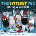 Kniha: The Littlest Yak: The New Arrival (Lu Fraser). Simon & Schuster, 2022 Kniha: The Littlest Yak: The New Arrival (Lu Fraser). Simon & Schuster, 2022