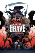 Kniha: Ain't No Grave (Skottie Young). Image Comics, 2024 Kniha: Ain't No Grave (Skottie Young). Image Comics, 2024