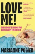 Kniha: Love Me! (Marianne Power). Picador, 2025 Kniha: Love Me! (Marianne Power). Picador, 2025