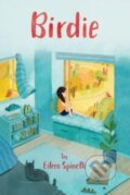 Kniha: Birdie (Eileen Spinelli). , 2023 Kniha: Birdie (Eileen Spinelli). , 2023