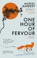 Kniha: One Hour of Fervour (Muriel Barbery). Gallic Books, 2024 Kniha: One Hour of Fervour (Muriel Barbery). Gallic Books, 2024
