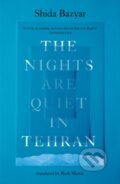Kniha: The Nights Are Quiet in Tehran (Shida Bazyar). Scribe Publications, 2025 Kniha: The Nights Are Quiet in Tehran (Shida Bazyar). Scribe Publications, 2025