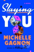 Kniha: Slaying You (Michelle Gagnon). Penguin Putnam Inc, 2025 Kniha: Slaying You (Michelle Gagnon). Penguin Putnam Inc, 2025