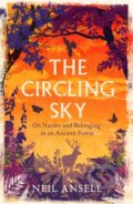 Kniha: The Circling Sky (Neil Ansell). Tinder, 2022 Kniha: The Circling Sky (Neil Ansell). Tinder, 2022