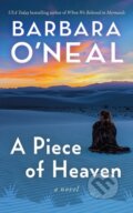 Kniha: A Piece of Heaven (Barbara O'neal). Lake Union Publishing, 2024 Kniha: A Piece of Heaven (Barbara O'neal). Lake Union Publishing, 2024