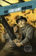 Kniha: The Lonesome Hunters (Tyler Crook). , 2023 Kniha: The Lonesome Hunters (Tyler Crook). , 2023