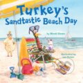 Kniha: Turkey's Sandtastic Beach Day (Wendi Silvano). , 2023 Kniha: Turkey's Sandtastic Beach Day (Wendi Silvano). , 2023