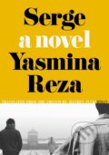 Kniha: Serge (Yasmina Reza). , 2025 Kniha: Serge (Yasmina Reza). , 2025