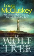 Kniha: The Wolf Tree (Laura Mccluskey). Hemlock Press, 2025 Kniha: The Wolf Tree (Laura Mccluskey). Hemlock Press, 2025
