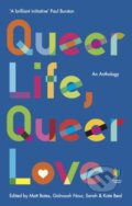 Kniha: Queer Life, Queer Love (Golnoush Nour a Matt Bates). Muswell, 2021 Kniha: Queer Life, Queer Love (Golnoush Nour a Matt Bates). Muswell, 2021