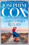 Kniha: A Daughter’s Return (Josephine Cox). HarperCollins, 2021 Kniha: A Daughter’s Return (Josephine Cox). HarperCollins, 2021