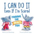 Kniha: I Can Do It Even If I'm Scared (Lisa Katzenberger). , 2024 Kniha: I Can Do It Even If I'm Scared (Lisa Katzenberger). , 2024